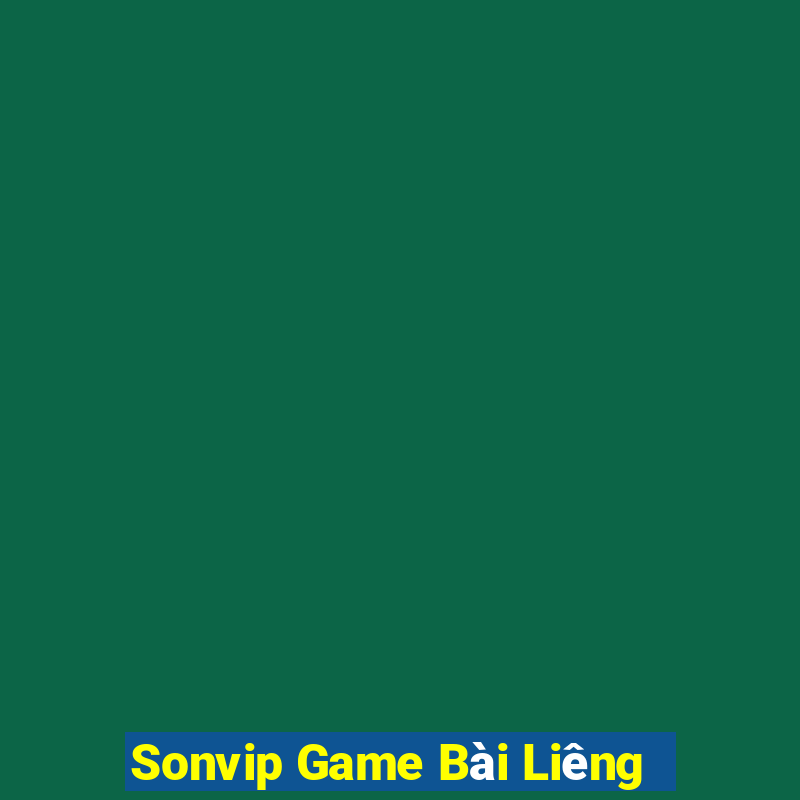 Sonvip Game Bài Liêng