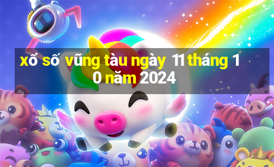 xổ số vũng tàu ngày 11 tháng 10 năm 2024