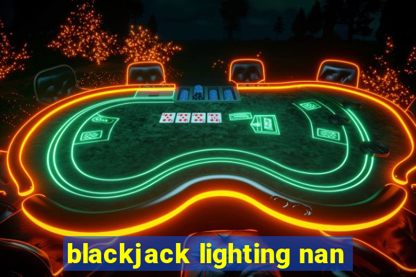 blackjack lighting nan