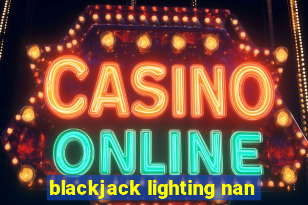 blackjack lighting nan