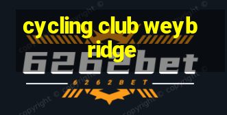 cycling club weybridge