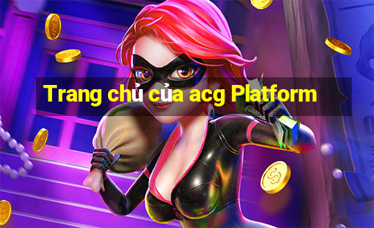 Trang chủ của acg Platform