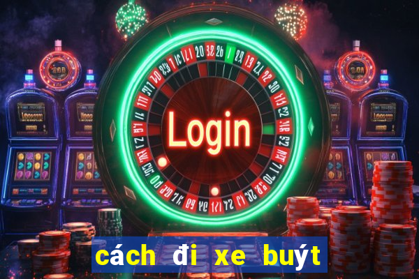 cách đi xe buýt ở hà nội