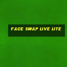 face swap live lite