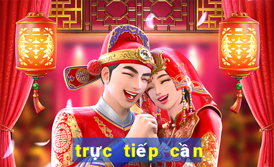 trực tiếp cần thơ hôm nay