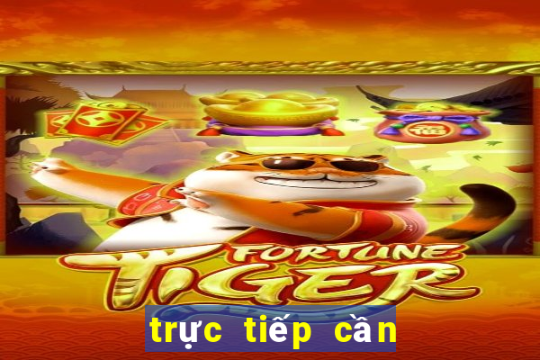 trực tiếp cần thơ hôm nay