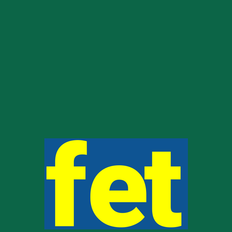 fet