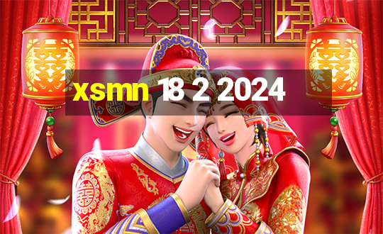 xsmn 18 2 2024