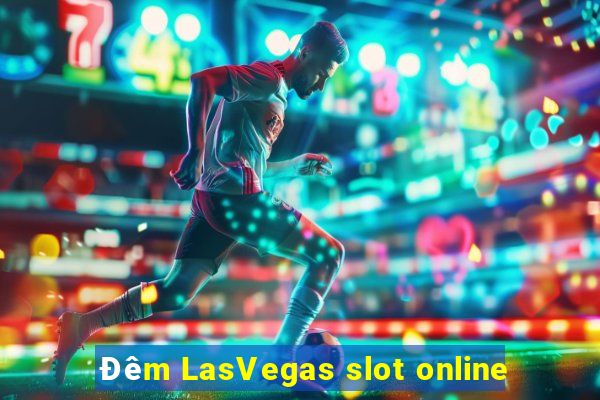 Đêm LasVegas slot online