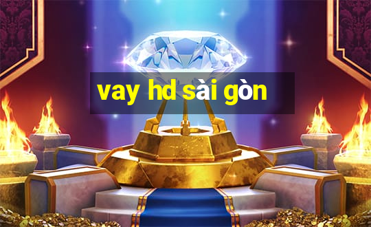 vay hd sài gòn