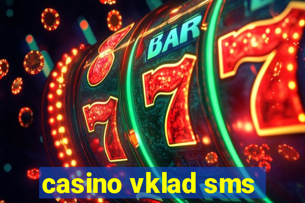 casino vklad sms