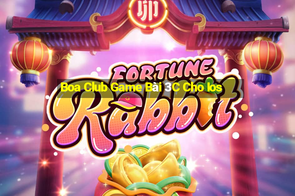 Boa Club Game Bài 3C Cho Ios