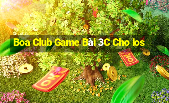 Boa Club Game Bài 3C Cho Ios