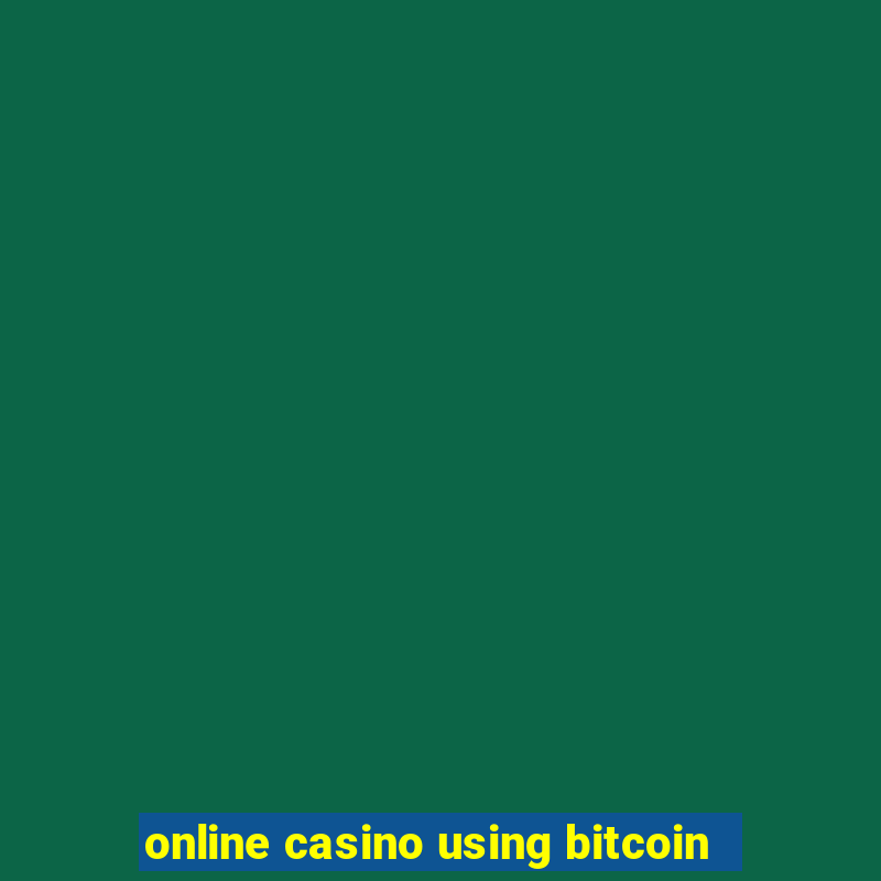 online casino using bitcoin