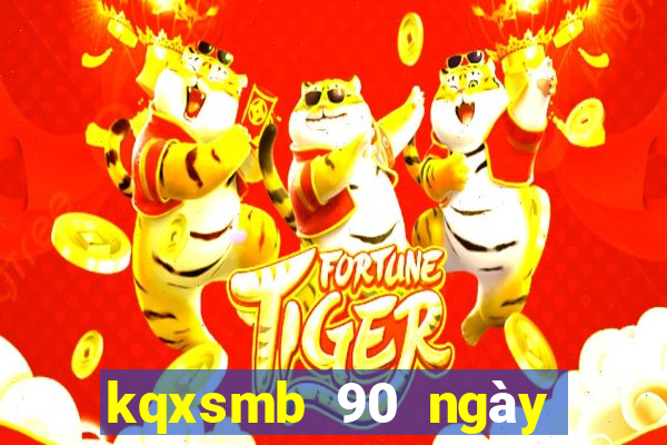 kqxsmb 90 ngày gần nhất