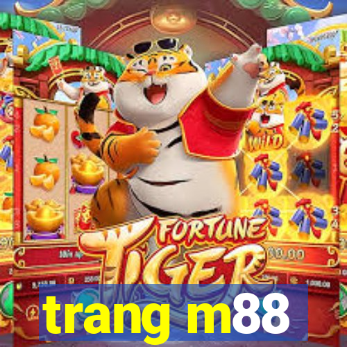 trang m88