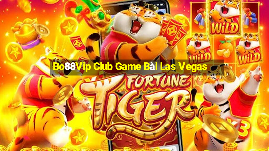 Bo88Vip Club Game Bài Las Vegas