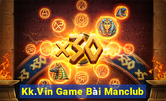 Kk.Vin Game Bài Manclub