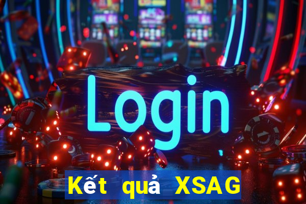 Kết quả XSAG thứ hai