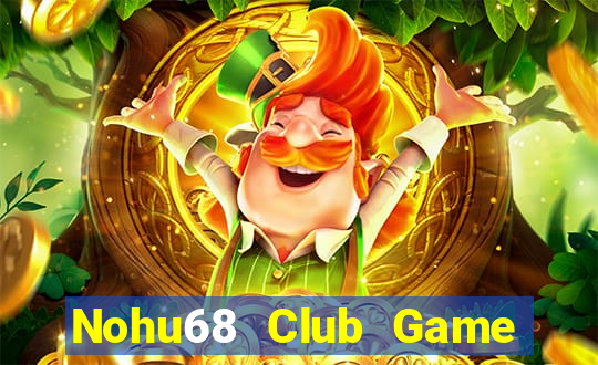 Nohu68 Club Game Bài 777