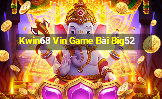 Kwin68 Vin Game Bài Big52