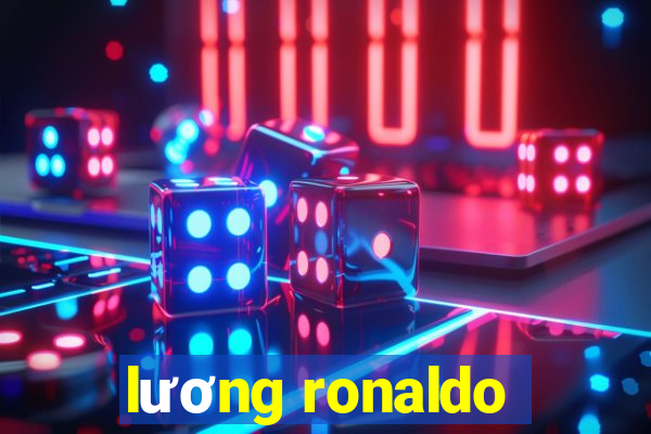 lương ronaldo