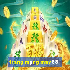 trang mạng may88