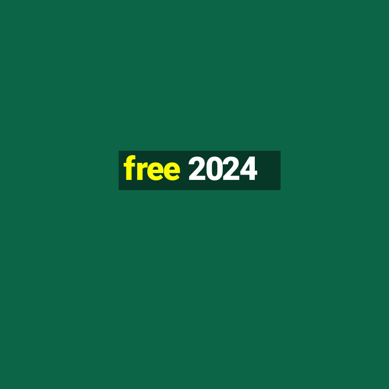 free 2024