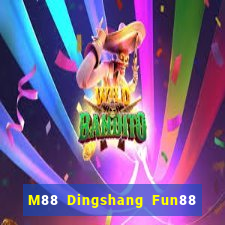 M88 Dingshang Fun88 miễn phí tải về