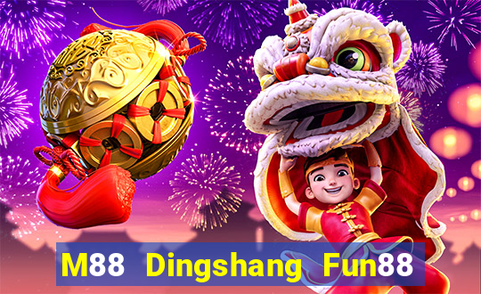 M88 Dingshang Fun88 miễn phí tải về