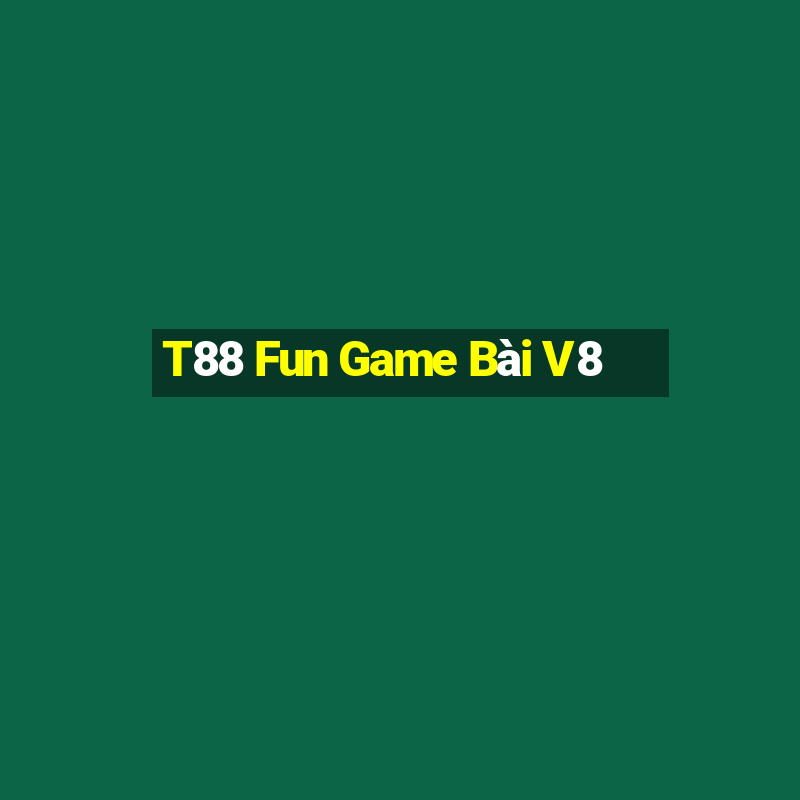 T88 Fun Game Bài V8