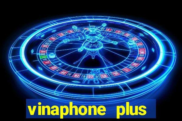 vinaphone plus đổi điểm