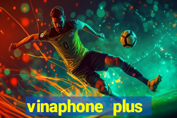 vinaphone plus đổi điểm