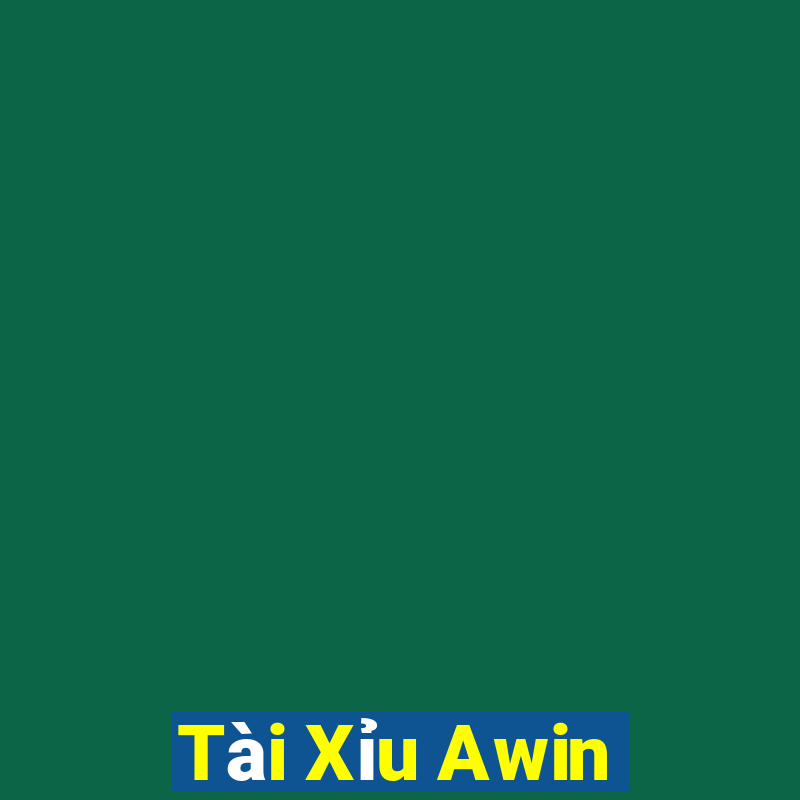 Tài Xỉu Awin