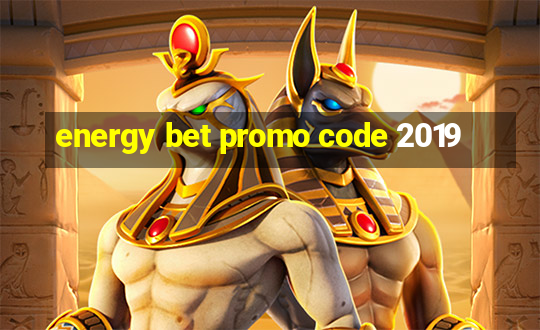 energy bet promo code 2019