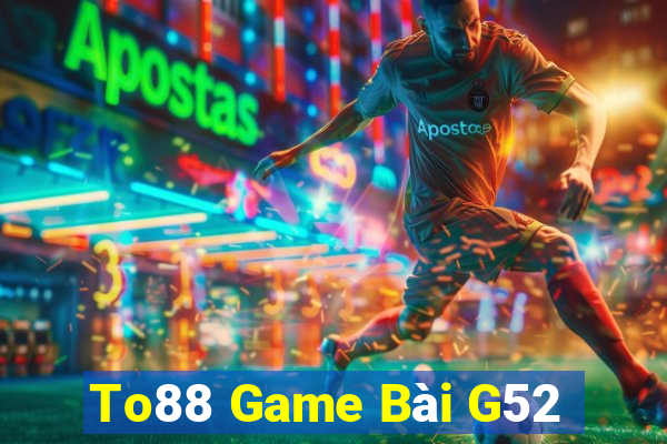 To88 Game Bài G52