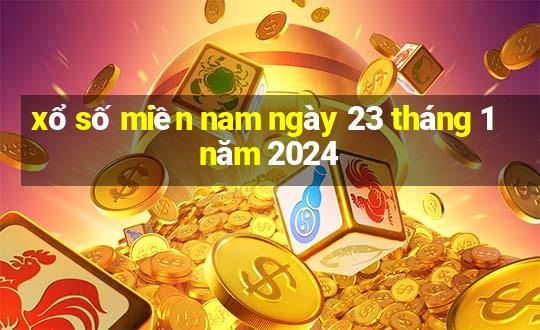 xổ số miền nam ngày 23 tháng 1 năm 2024