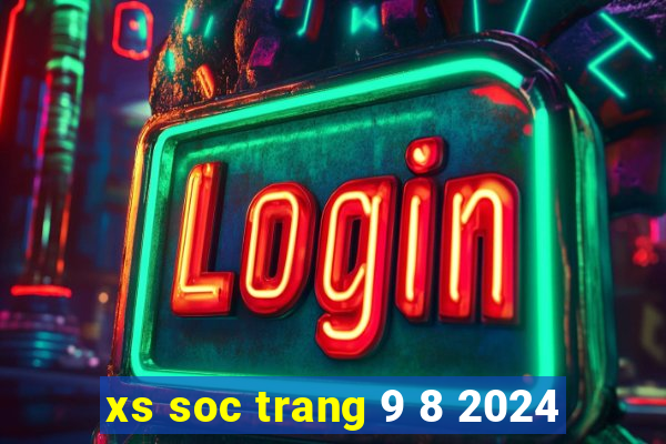 xs soc trang 9 8 2024