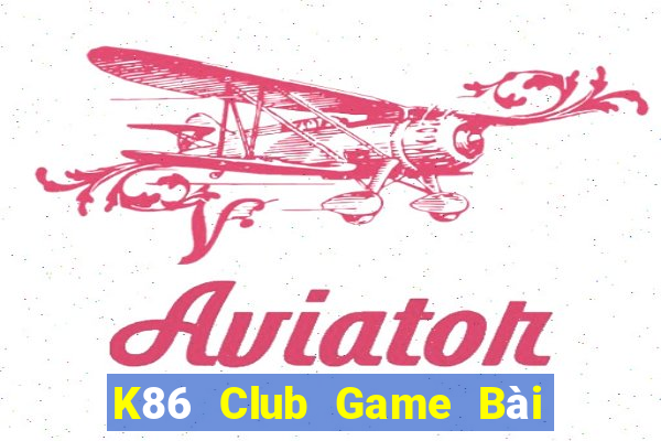 K86 Club Game Bài Poker Online