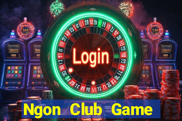 Ngon Club Game Bài Chắn