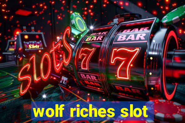 wolf riches slot