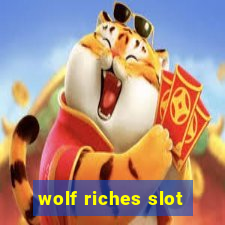 wolf riches slot