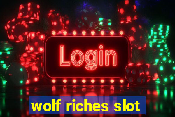 wolf riches slot