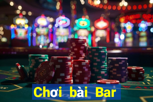 Chơi bài Bar Tải về và cài đặt