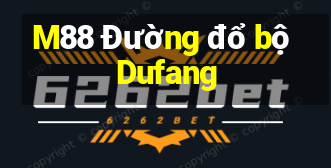 M88 Đường đổ bộ Dufang