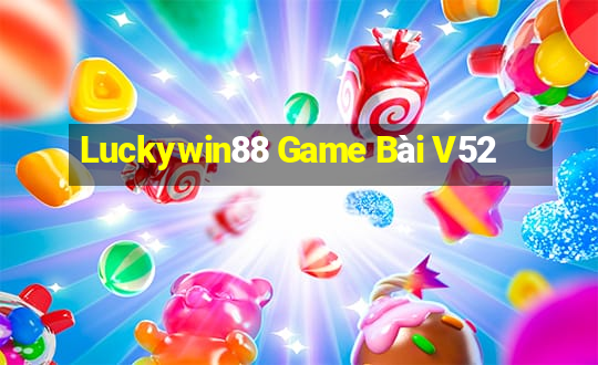 Luckywin88 Game Bài V52