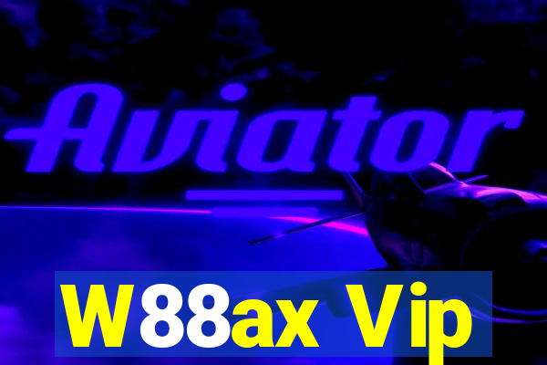 W88ax Vip