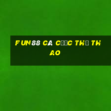 Fun88 cá cược thể thao