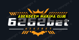 aberdeen marina club