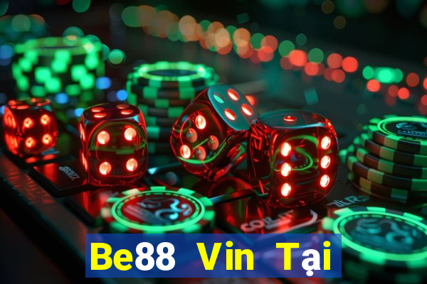 Be88 Vin Tại Game Bài Đổi The